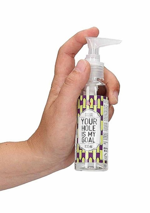 Anal Lube - Your Hole Is My Goal - 100 ml SHOTS