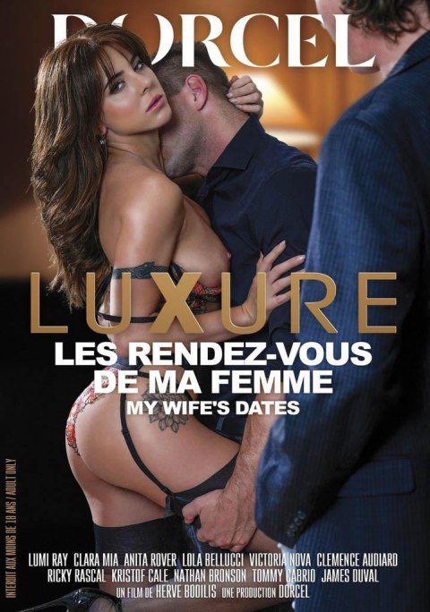 LUXURE - LES RENDEZ-VOUS DE MA FEMME DORCELl - Lovely Planet